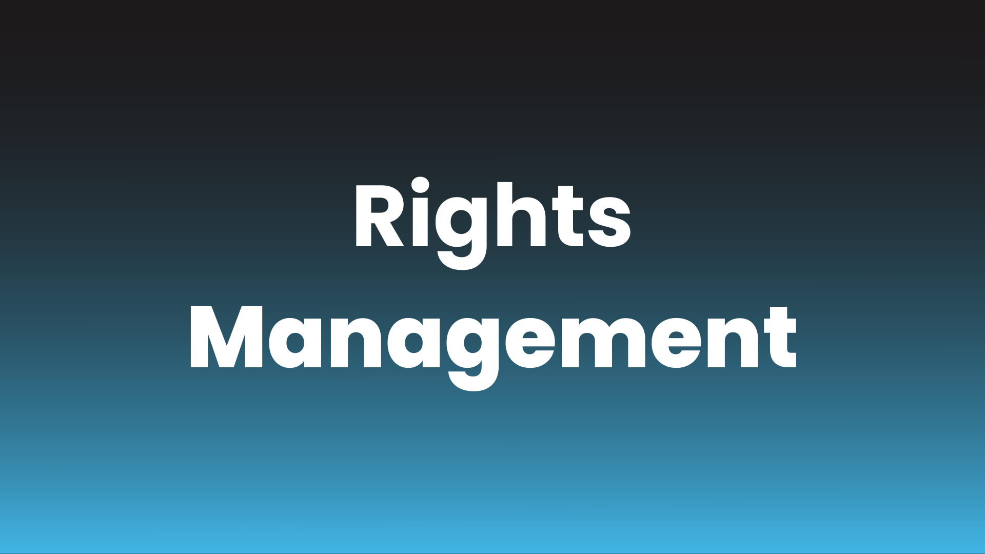 Rights Management