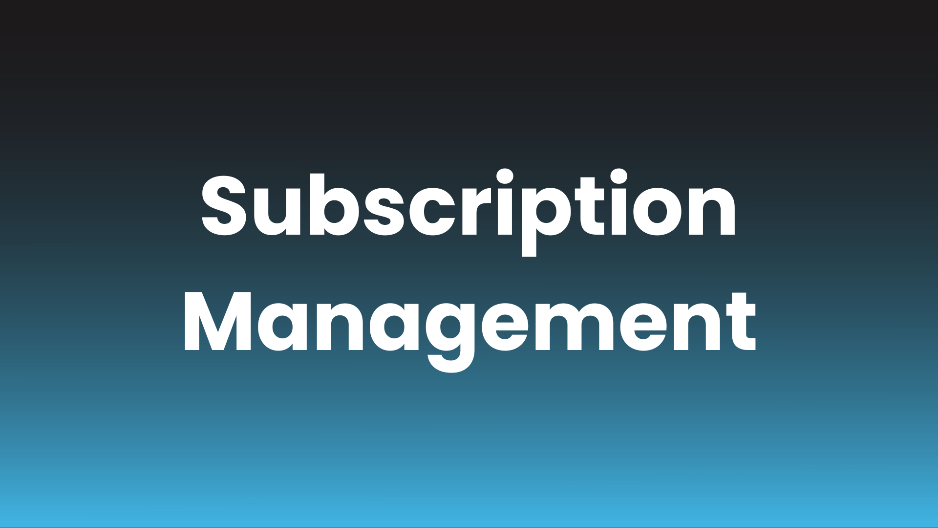 Subscription Management